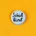 Ava & Yves - Kinder Button "Schulkind", hellblau
