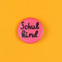 Ava & Yves - Kinder Button "Schulkind", pink